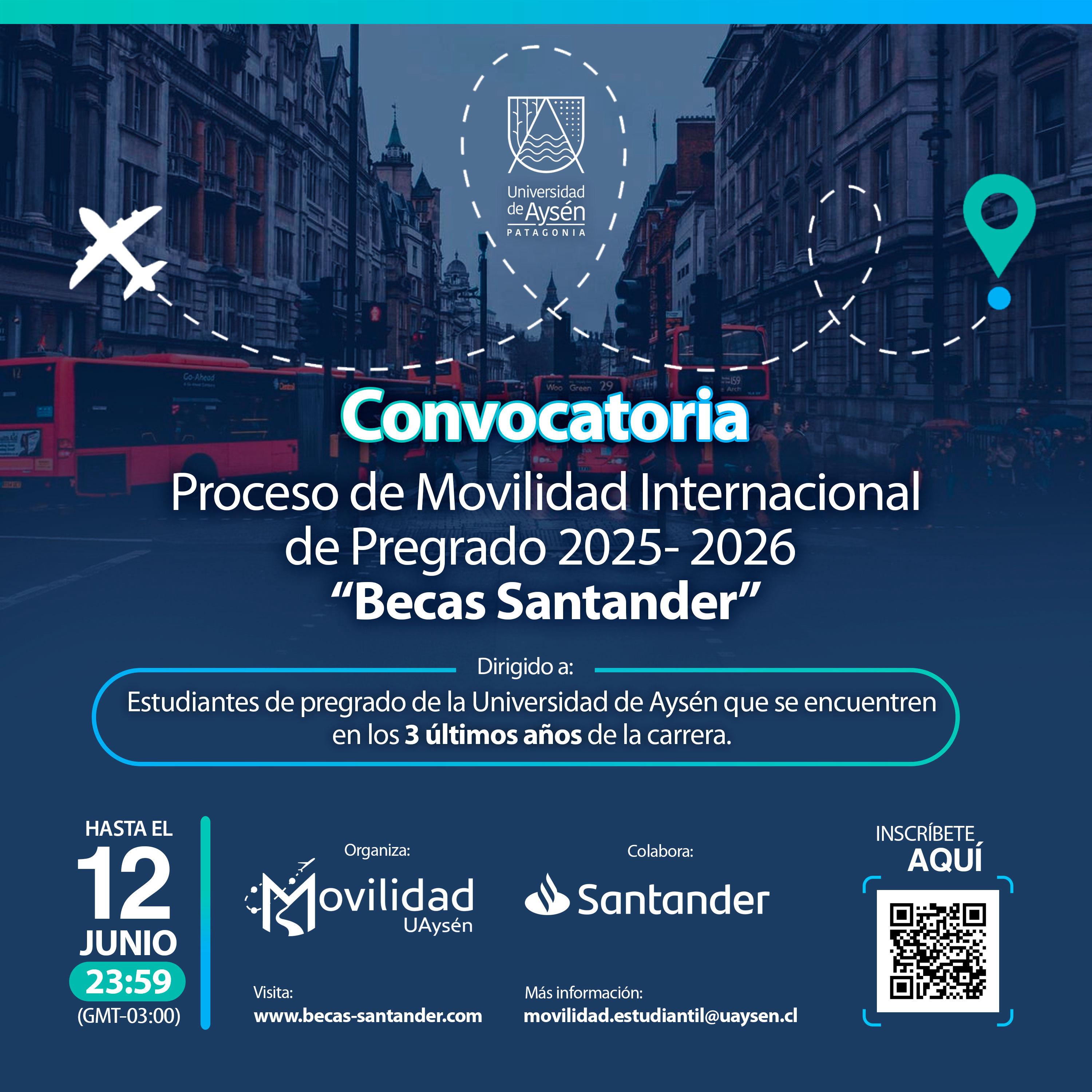 Convocatoria Proceso de Movilidad Internacional de Pregrado 2025-2026 "Becas Santander"