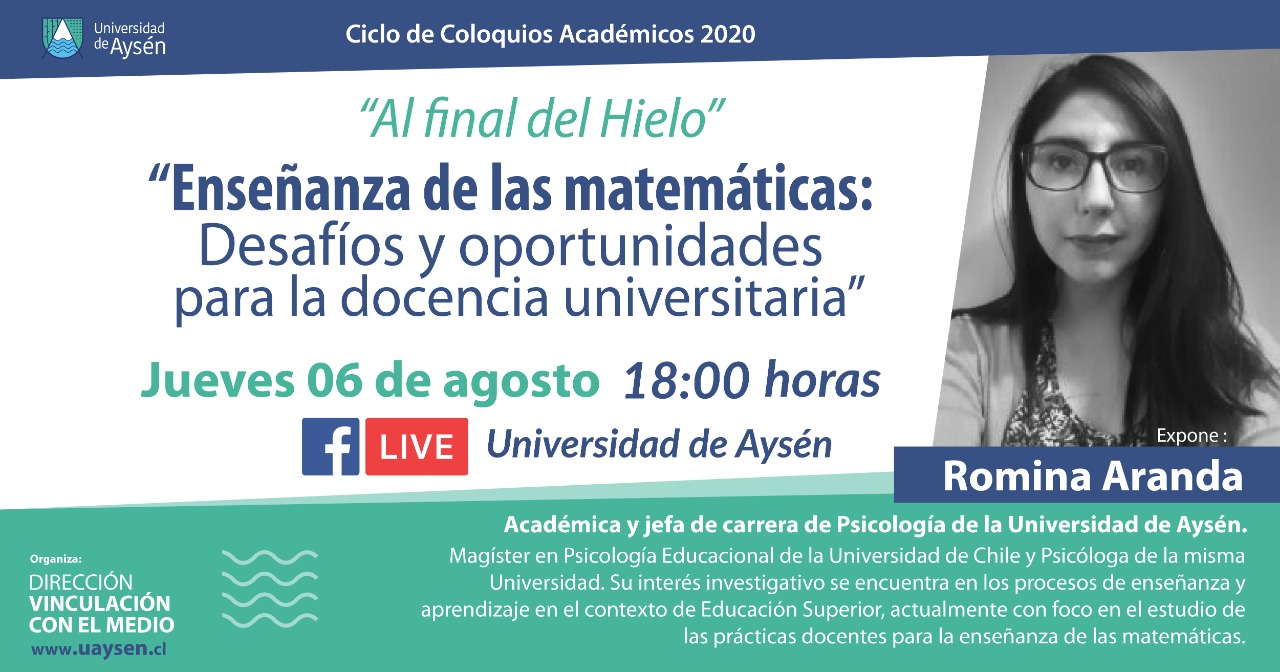 Ciclo de Coloquios Al Final del Hielo:  "Enseñanza de las matemáticas: Desafíos y oportunidades para la docencia universitaria"