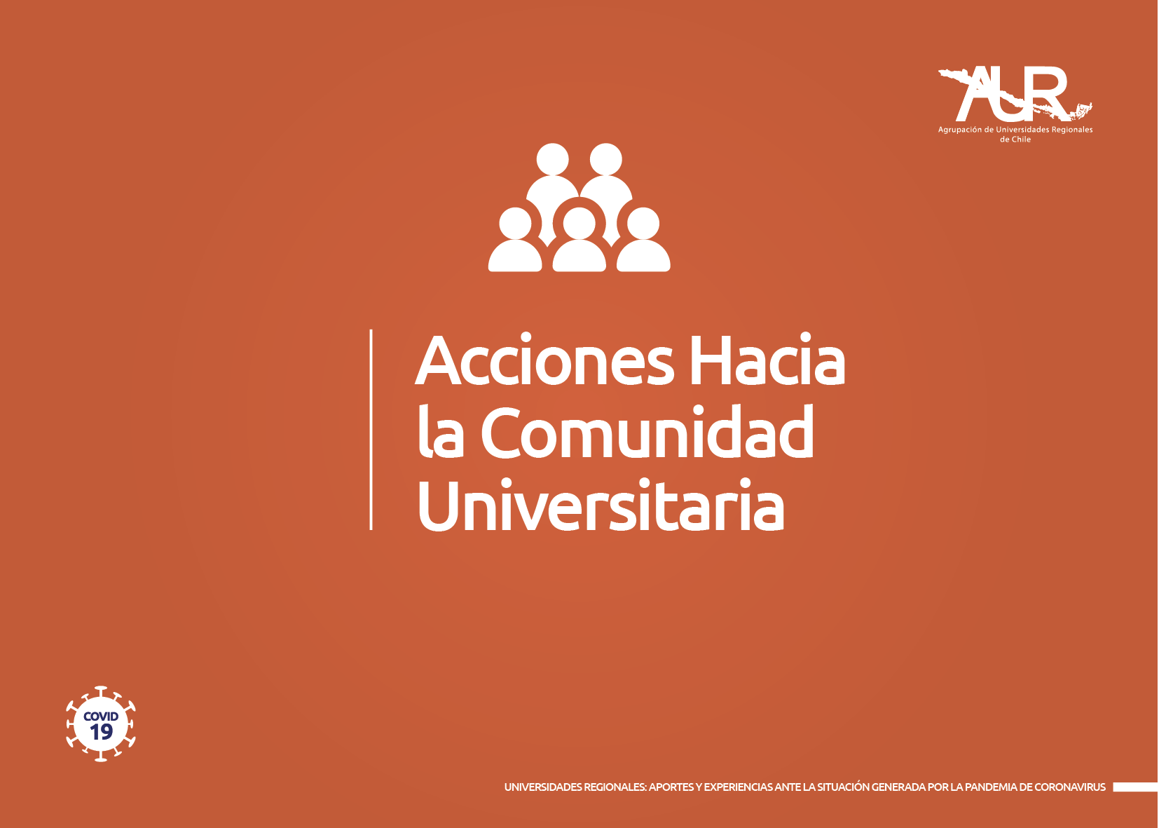 Universidades Regionales: Informe con las acciones hacia la comunidad universitaria