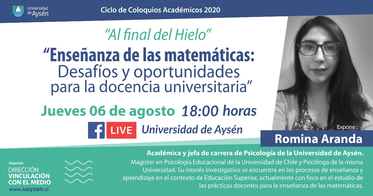 Ciclo de Coloquios Al Final del Hielo:  «Enseñanza de las matemáticas: Desafíos y oportunidades para la docencia universitaria»