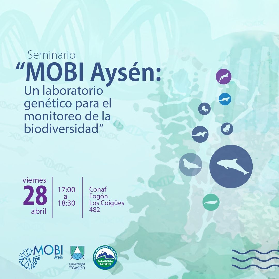 Seminario de cierre del proyecto FIC «MOBI-Aysén: laboratorio genético para el monitoreo de la biodiversidad»